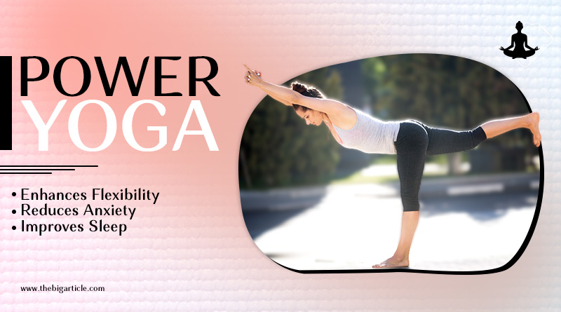 Power Yoga: Step-By-Step Beginners’ Guide