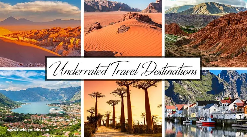 Underrated Travel Destinations