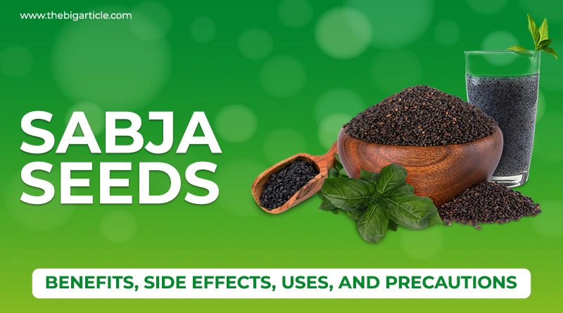 Sabja Seeds Benefits